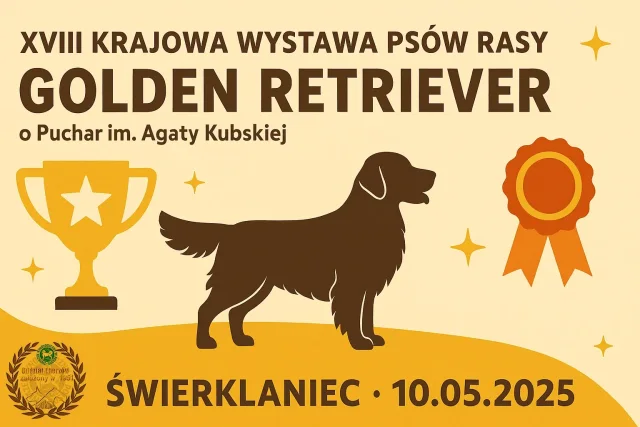 XVIII Krajowa Wystawa Psów Rasy Golden Retriever 10.05.2025